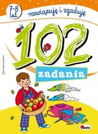 102 zadania - rozwiązuję i zgaduję (7-8 lat)