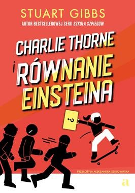 Charlie Thorne i równanie Einsteina (tom 1) [zapowiedź 08.04.2026]