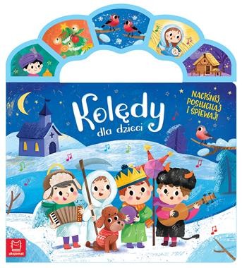 Kolędy dla dzieci. Naciśnij, posłuchaj i śpiewaj!