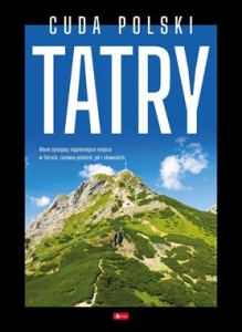 Cuda polski. Tatry. Cuda
