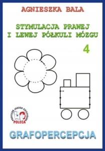 Stymulacja prawej i lewej półkuli mózgu zeszyt ćwiczeń 4 Grafopercepcja