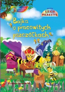 Bajka o pracowitych pszczółkach