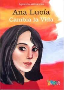 Ana Lucía Cambia la Vida (wyd polsko-hiszpańskie)