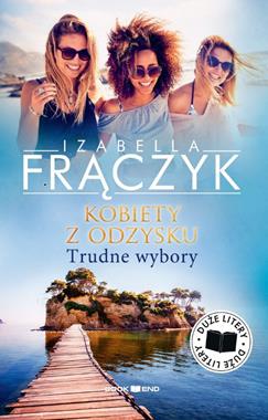 Kobiety z odzysku (tom 2) Trudne wybory (Duże litery)
