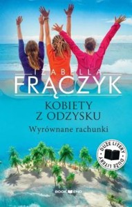 Kobiety z odzysku (tom 4) Wyrównane rachunki (Duże litery)