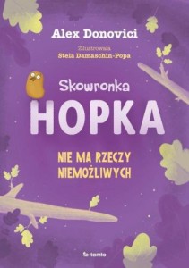 Skowronka Hopka Nie ma rzeczy niemożliwych