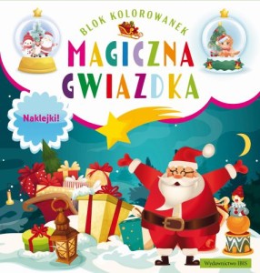 Blok kolorowanek. Magiczna gwiazdka (+ naklejki).