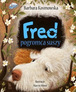 Fred. Pogromca suszy