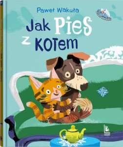 Jak pies z kotem