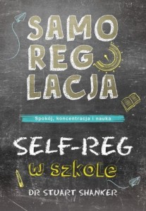 Samoregulacja w szkole. Spokój, koncentracja i nauka
