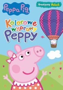 Peppa Pig. Kreatywny maluch Kolorowe wyprawy Peppy (w środku naklejki)