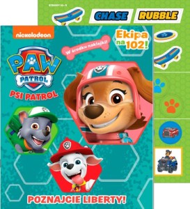Psi Patrol. Ekipa na 102! Poznajcie Liberty! (w środku naklejki)
