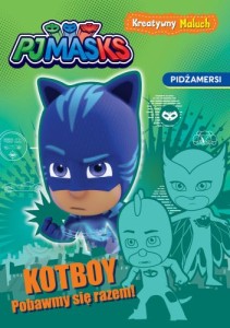Kotboy! Pobawmy się razem! Kreatywny maluch. PJ Masks (w środku naklejki)
