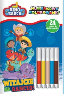 Dino Ranch. Witajcie na ranczo!. Numerkowe kolorowanki ( + flamastry)