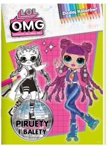 L.O.L. Surprise! Dodaj kolorów! 3. Piruety i balety