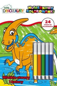 Lubię dinozaury. Numerkowe kolorowanki 2. Wielkie stwory i kolory  (+ flamastry)