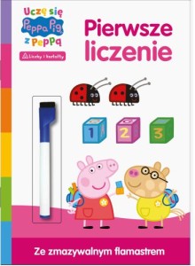 Peppa pig. Uczę się z Peppą. Zadania do ścierania 3. Pierwsze liczenie ( + flamaster z gąbką do ścierania)