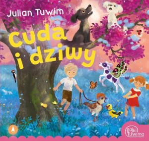 Bajki Tuwima. Cuda i dziwy