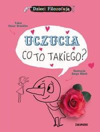 Dzieci Filozofują. Uczucia. Co to takiego?