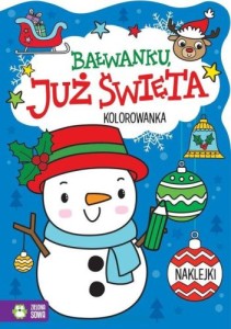 Bałwanku, już święta! (z naklejkami)