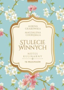 Stulecie Winnych Notes kulinarny 80 przepisów