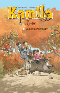 Kamila i Konie (Tom 3) Na łonie przyrody