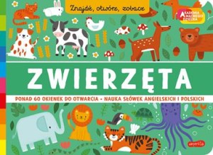 Akademia mądrego dziecka. Znajdź, otwórz, zobacz. Zwierzęta