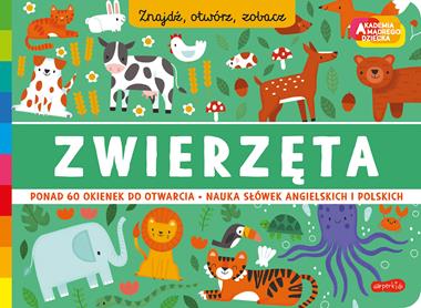 Akademia mądrego dziecka. Znajdź, otwórz, zobacz. Zwierzęta
