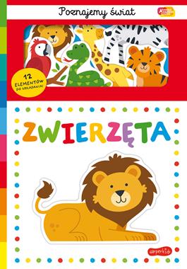 Akademia mądrego dziecka. Poznajemy świat. Zwierzęta