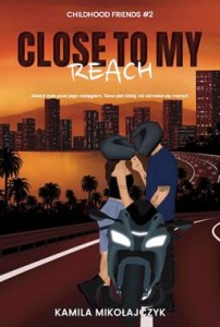 Childhood friends (tom 2) Close to my reach