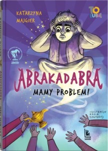 Abrakadabra… Mamy problem!