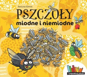 Z przyrodniczej półeczki. Pszczoły miodne i niemiodne