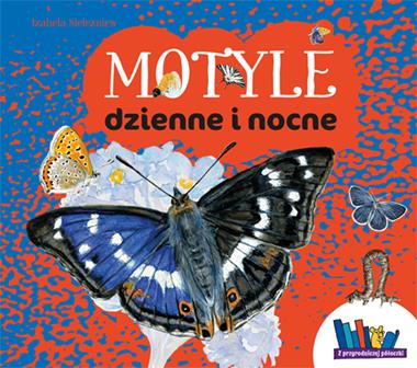 Z przyrodniczej półeczki. Motyle dzienne i nocne
