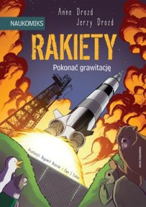Naukomiks. Rakiety. Pokonać grawitację