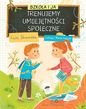 Szkoła i ja. Trenujemy umiejętności społeczne [zapowiedź 08.04.2026]