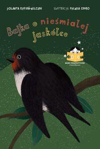 Bajki terapeutyczne z komentarzem 06. Bajka o nieśmiałej jaskółce