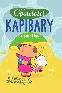 Opowieści kapibary. O smutku [zapowiedź 22.04.2026]