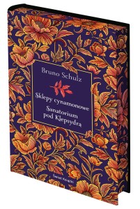 Sklepy cynamonowe. Sanatorium pod Klepsydrą (edycja kolekcjonerska) (barwione brzegi)