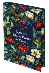 Katedra Marii Panny w Paryżu (edycja kolekcjonerska) (barwione brzegi)