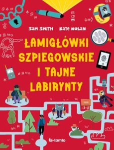 Łamigłówki szpiegowskie i tajne labirynty