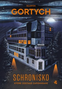 Schronisko, które zostało zapomniane (wyd specjalne)