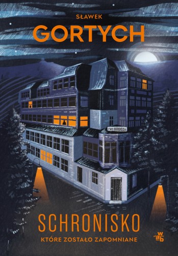 Schronisko, które zostało zapomniane (wyd specjalne)
