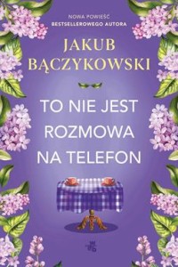 To nie jest rozmowa na telefon [zapowiedź 22.04.2026]