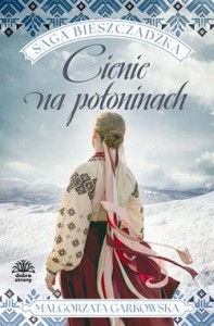 Saga bieszczadzka. Tom 1. Cienie na połoninach