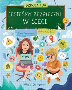 Szkoła i ja. Jesteśmy bezpieczni w sieci [zapowiedź 30.04]