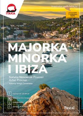 Majorka, Minorka i Ibiza. Inspirator podróżniczy