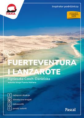 Fuerteventura i Lanzarote. Inspirator podróżniczy