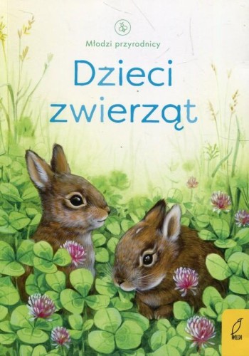 Młodzi przyrodnicy. Dzieci zwierząt