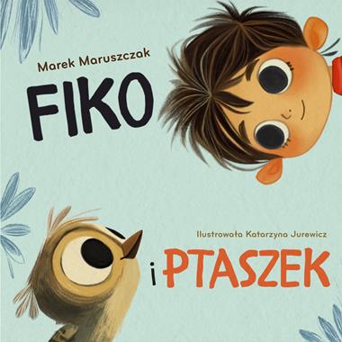 Fiko i ptaszek [zapowiedź 22.04.2026]