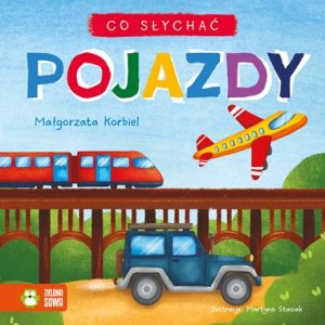 Co słychać. Pojazdy [zapowiedź 22.04.2026]